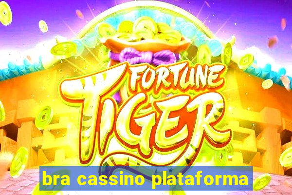 bra cassino plataforma